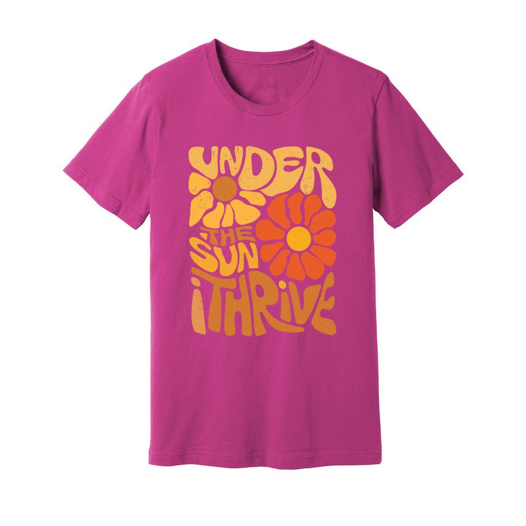 Under The Sun I Thrive T-Shirt - Rue Mentana