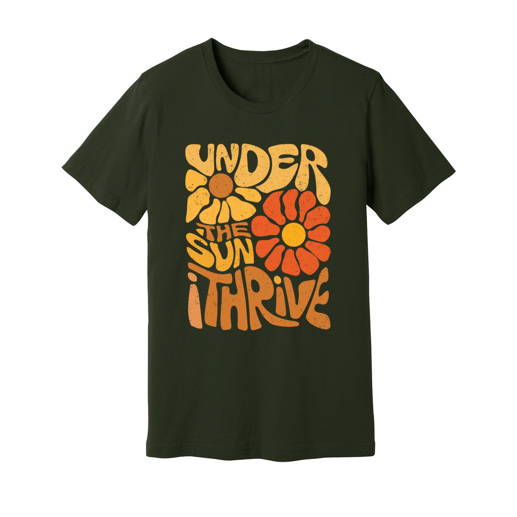Under The Sun I Thrive T-Shirt - Rue Mentana