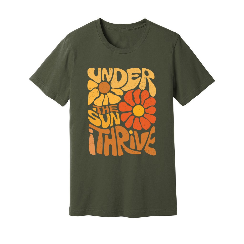 Under The Sun I Thrive T-Shirt - Rue Mentana