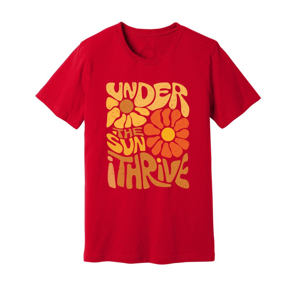 Under The Sun I Thrive T-Shirt - Rue Mentana