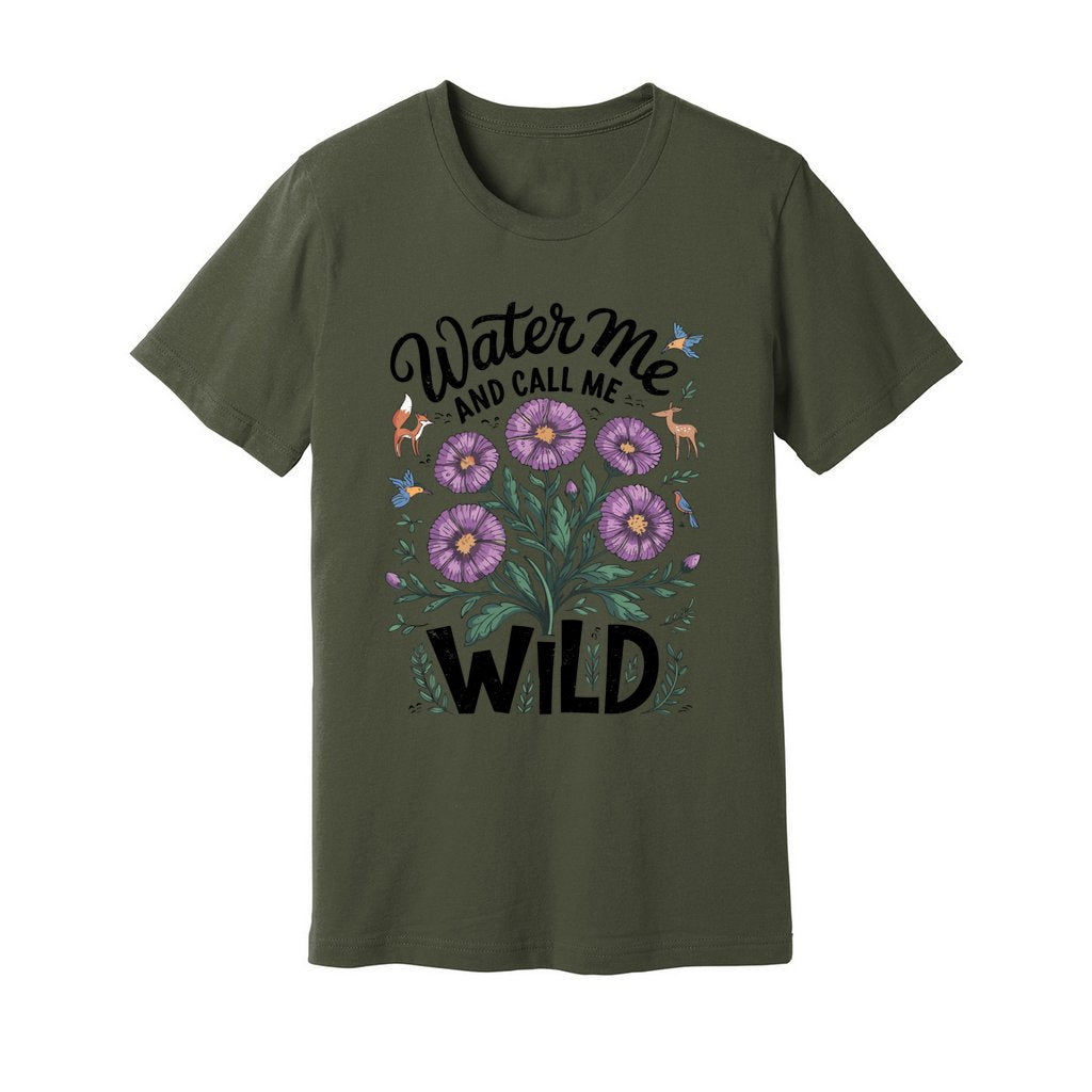 Water Me And Call Me Wild T-Shirt - Rue Mentana