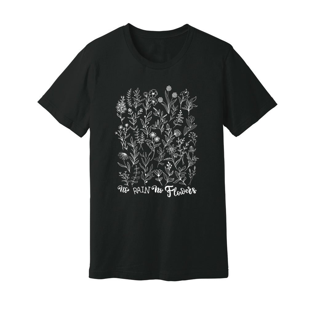 No Rain No Flowers T-Shirt - Rue Mentana
