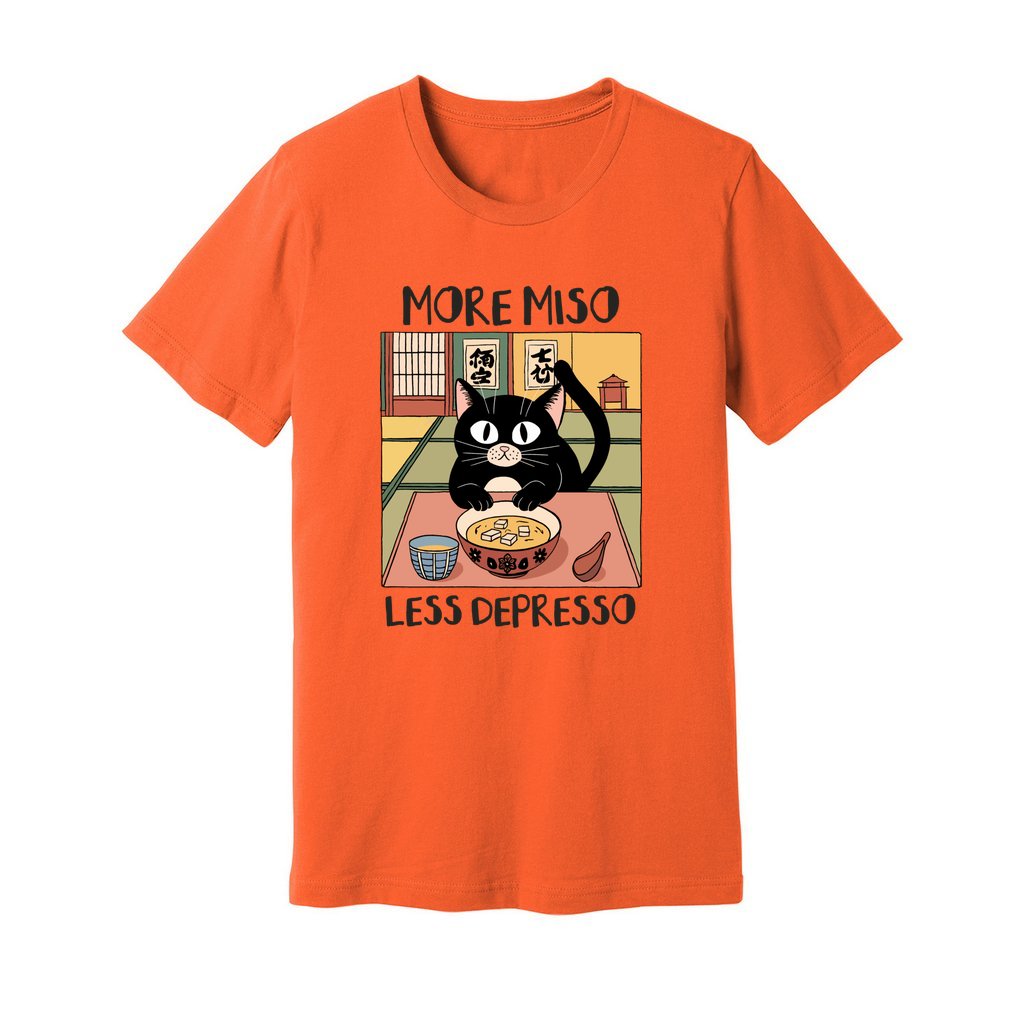 More Miso Less Depresso T-Shirt - Rue Mentana