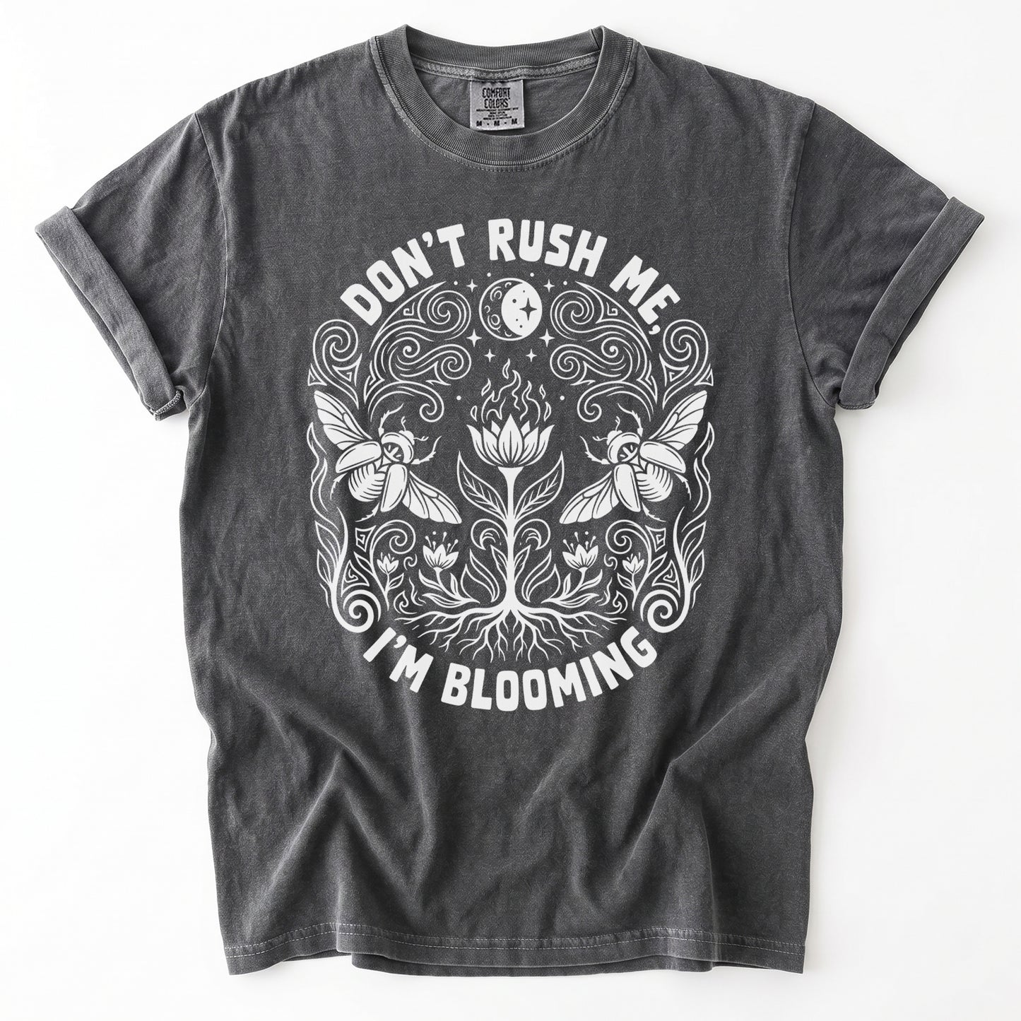 Don't Rush Me I'm Blooming Vintage Washed T-Shirt