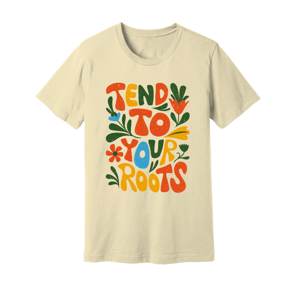 Tend To Your Roots T-Shirt - Rue Mentana