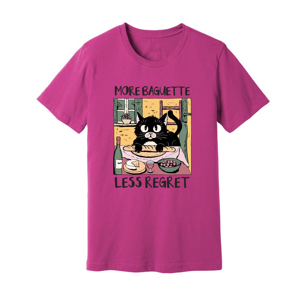 More Baguette Less Regret T-Shirt - Rue Mentana