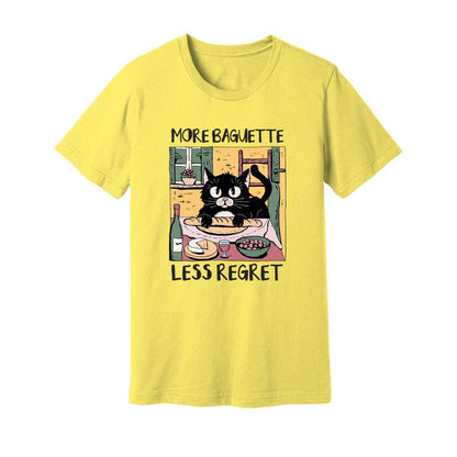 More Baguette Less Regret T-Shirt - Rue Mentana