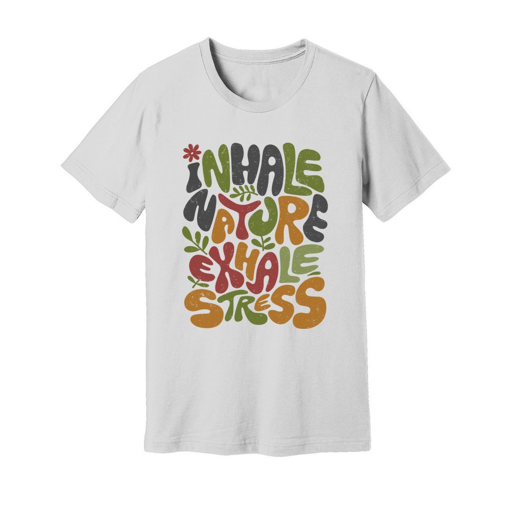 Inhale Nature Exhale Stress T-Shirt - Rue Mentana