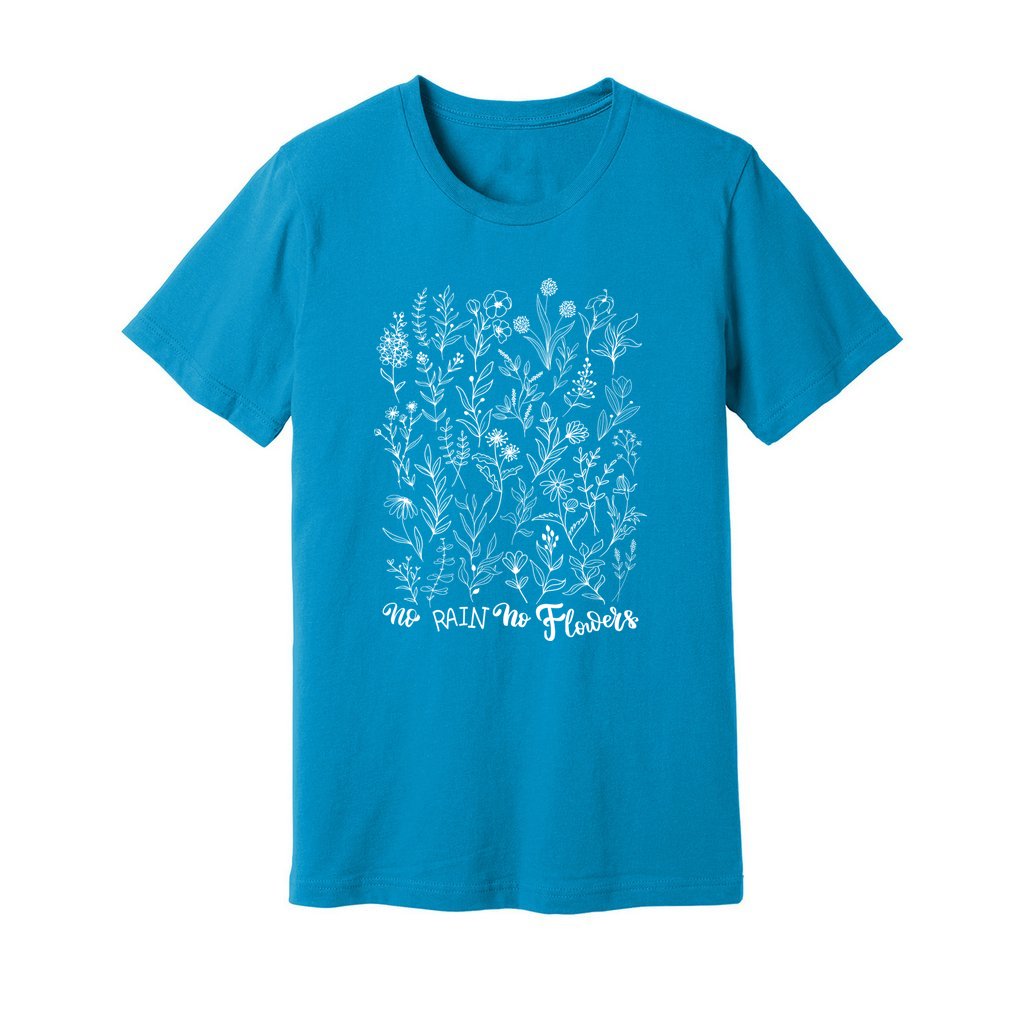 No Rain No Flowers T-Shirt - Rue Mentana
