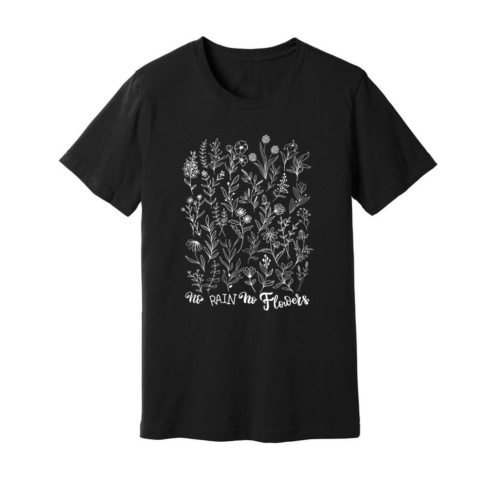 No Rain No Flowers T-Shirt - Rue Mentana