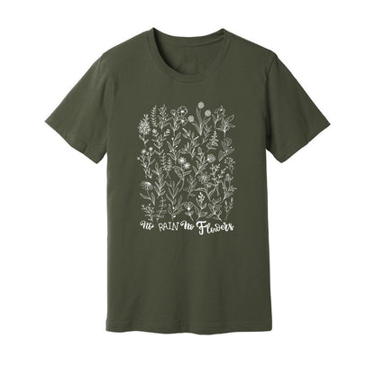 No Rain No Flowers T-Shirt - Rue Mentana