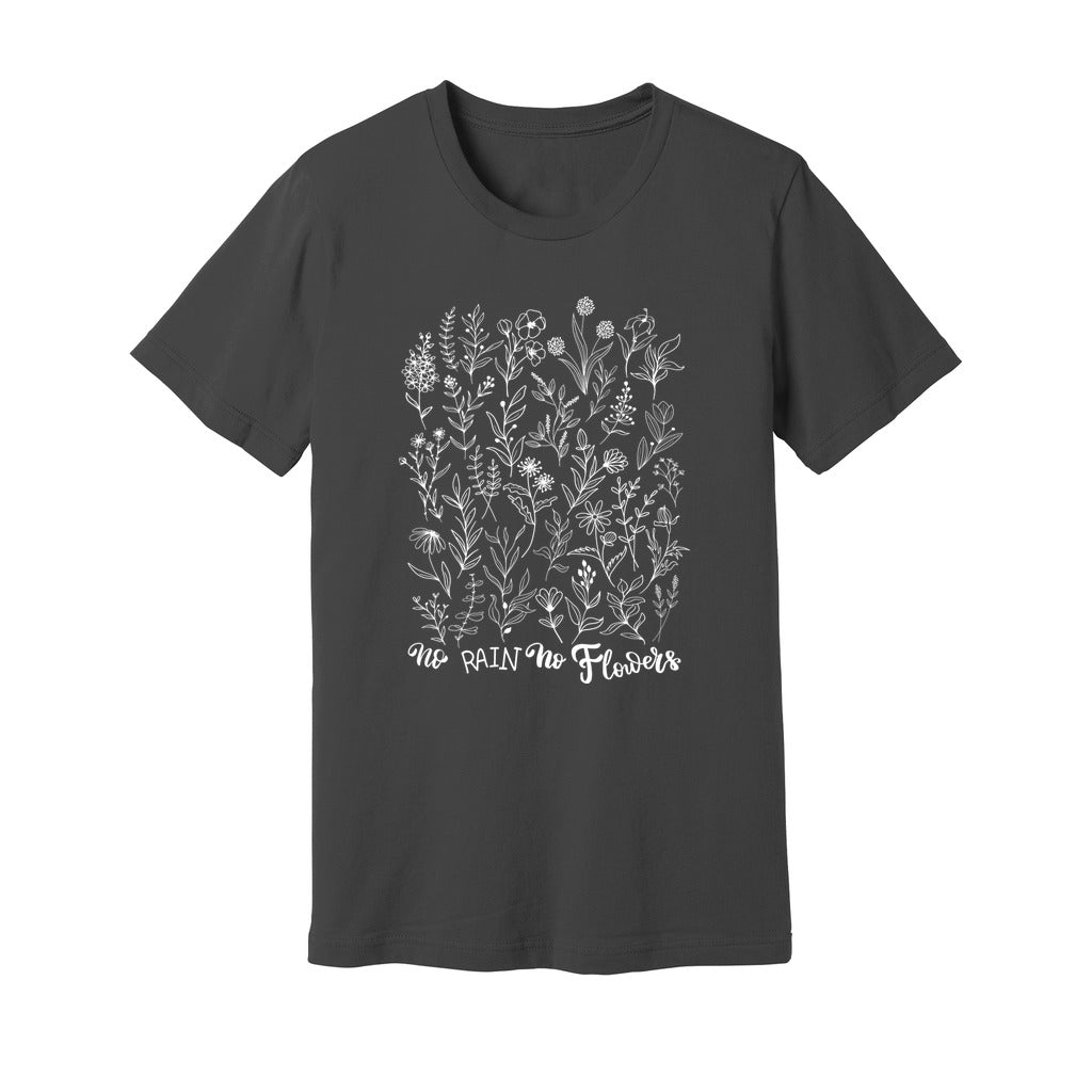 No Rain No Flowers T-Shirt - Rue Mentana