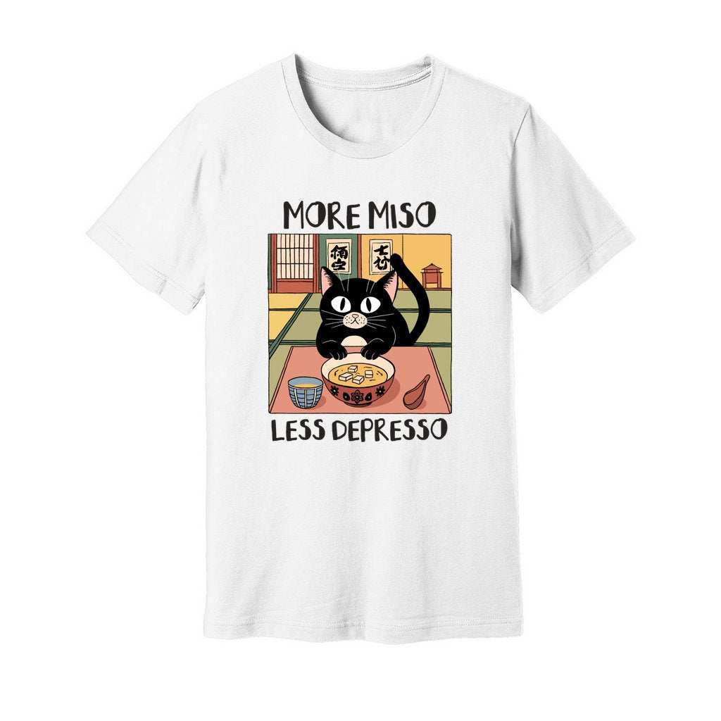 More Miso Less Depresso T-Shirt - Rue Mentana
