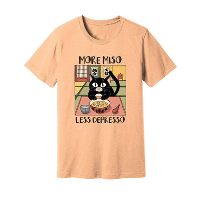 More Miso Less Depresso T-Shirt - Rue Mentana
