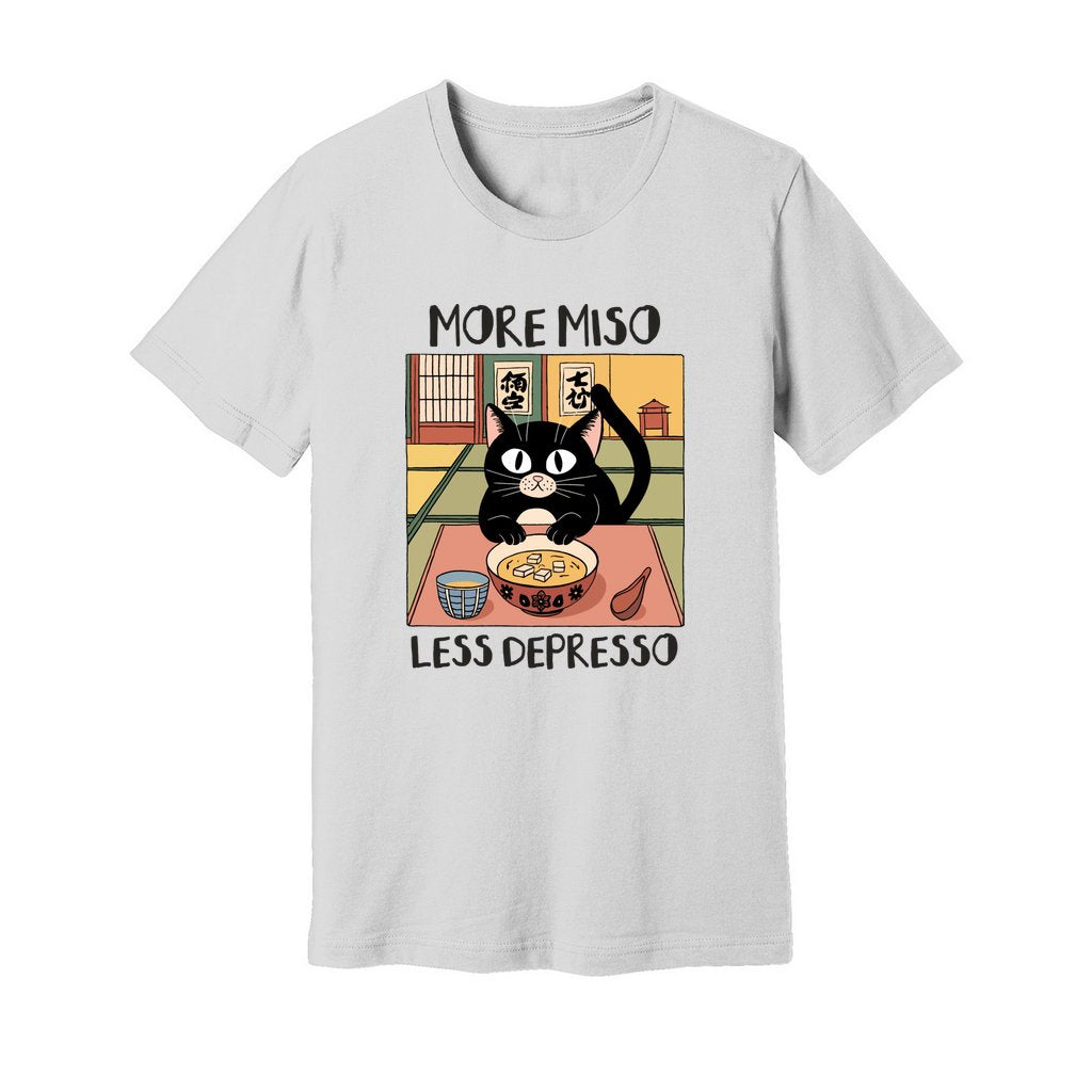 More Miso Less Depresso T-Shirt - Rue Mentana