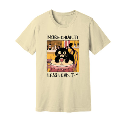 More Chianti Less I Can't-y T-Shirt - Rue Mentana