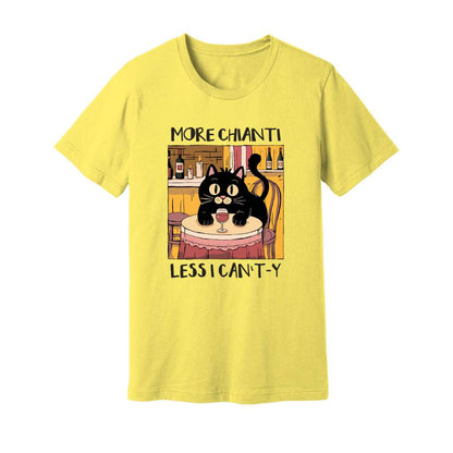 More Chianti Less I Can't-y T-Shirt - Rue Mentana