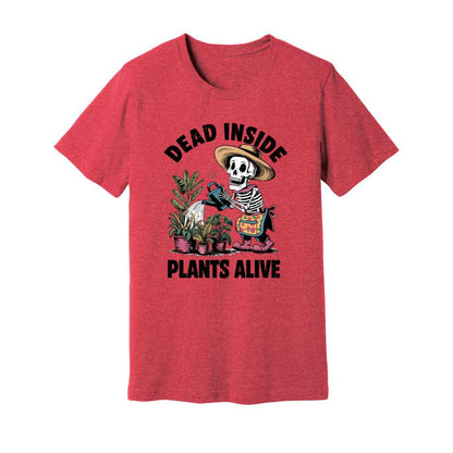 Dead Inside Plants Alive T-Shirt - Rue Mentana