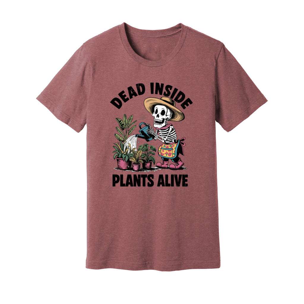 Dead Inside Plants Alive T-Shirt - Rue Mentana