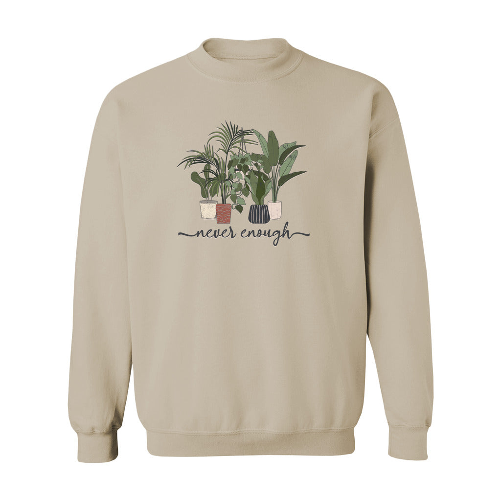 Never Enough Plants Sweatshirt - Rue Mentana