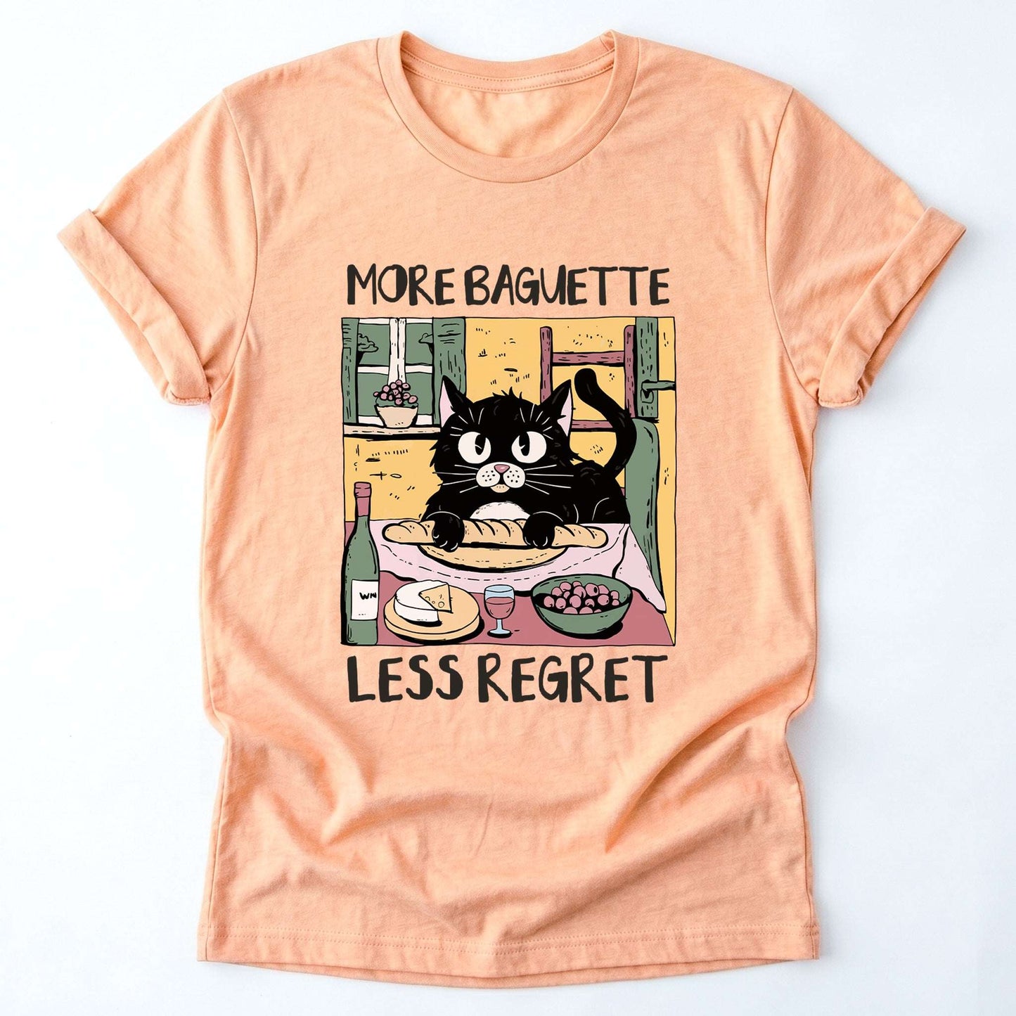 More Baguette Less Regret Classic T-Shirt