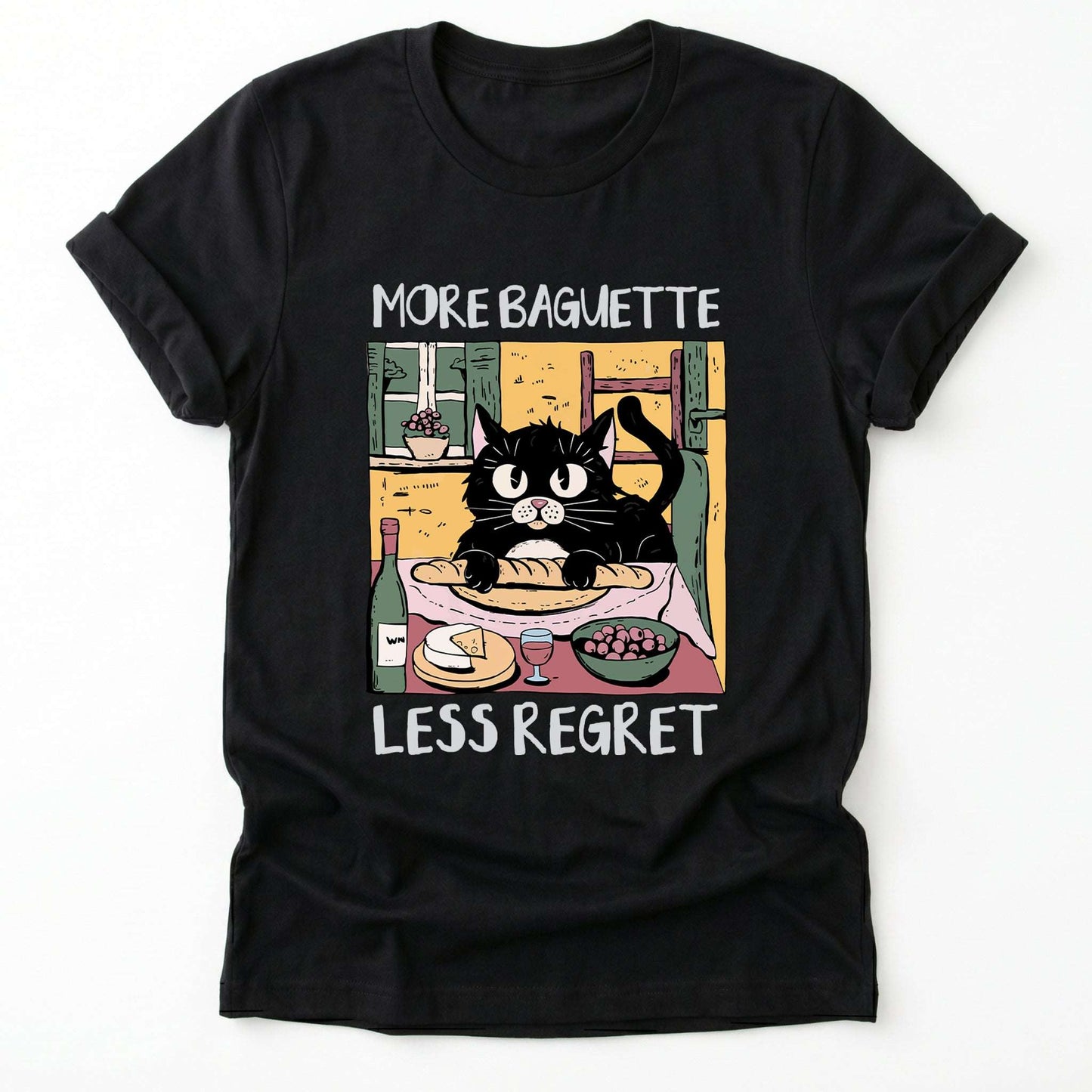 More Baguette Less Regret Classic T-Shirt