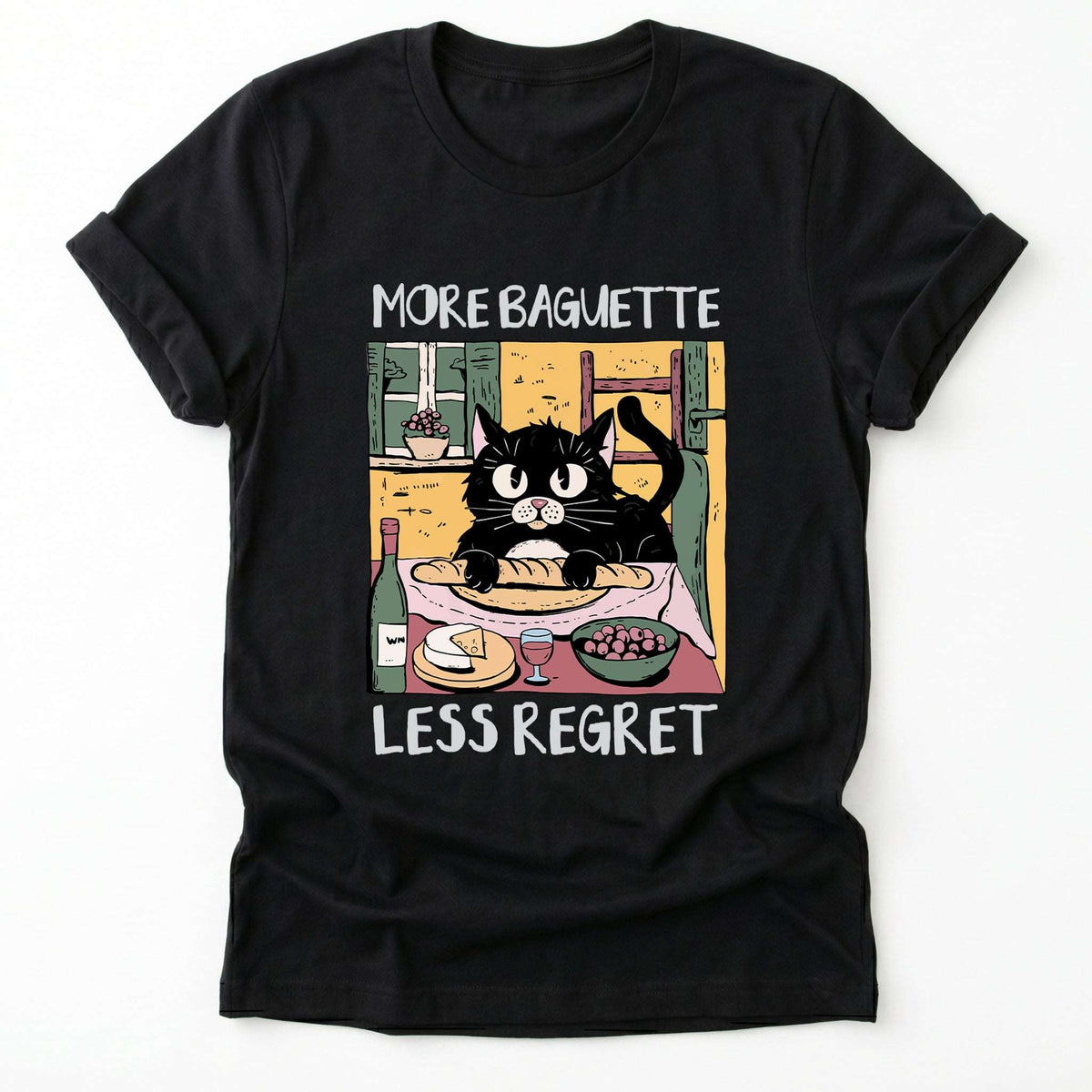 More Baguette Less Regret Classic T-Shirt