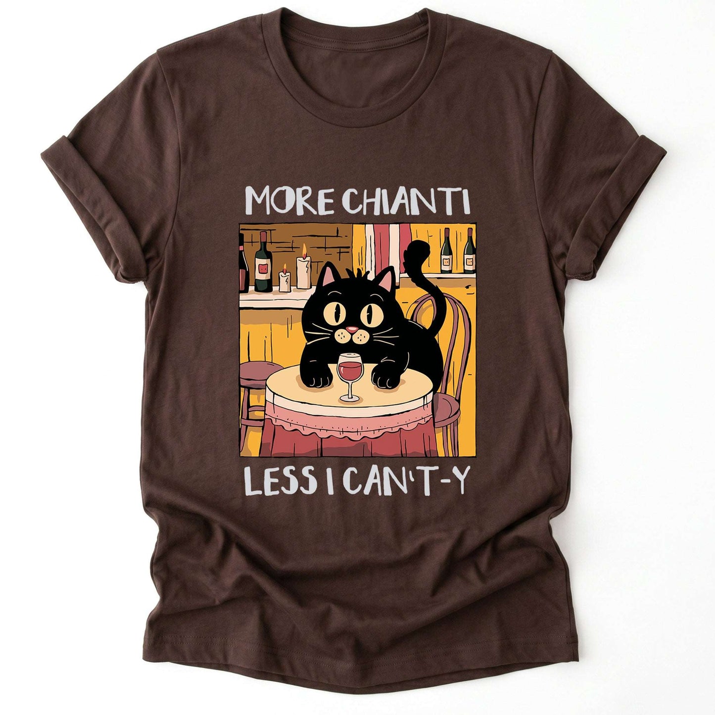 More Chianti Less I Can't-y Classic T-Shirt