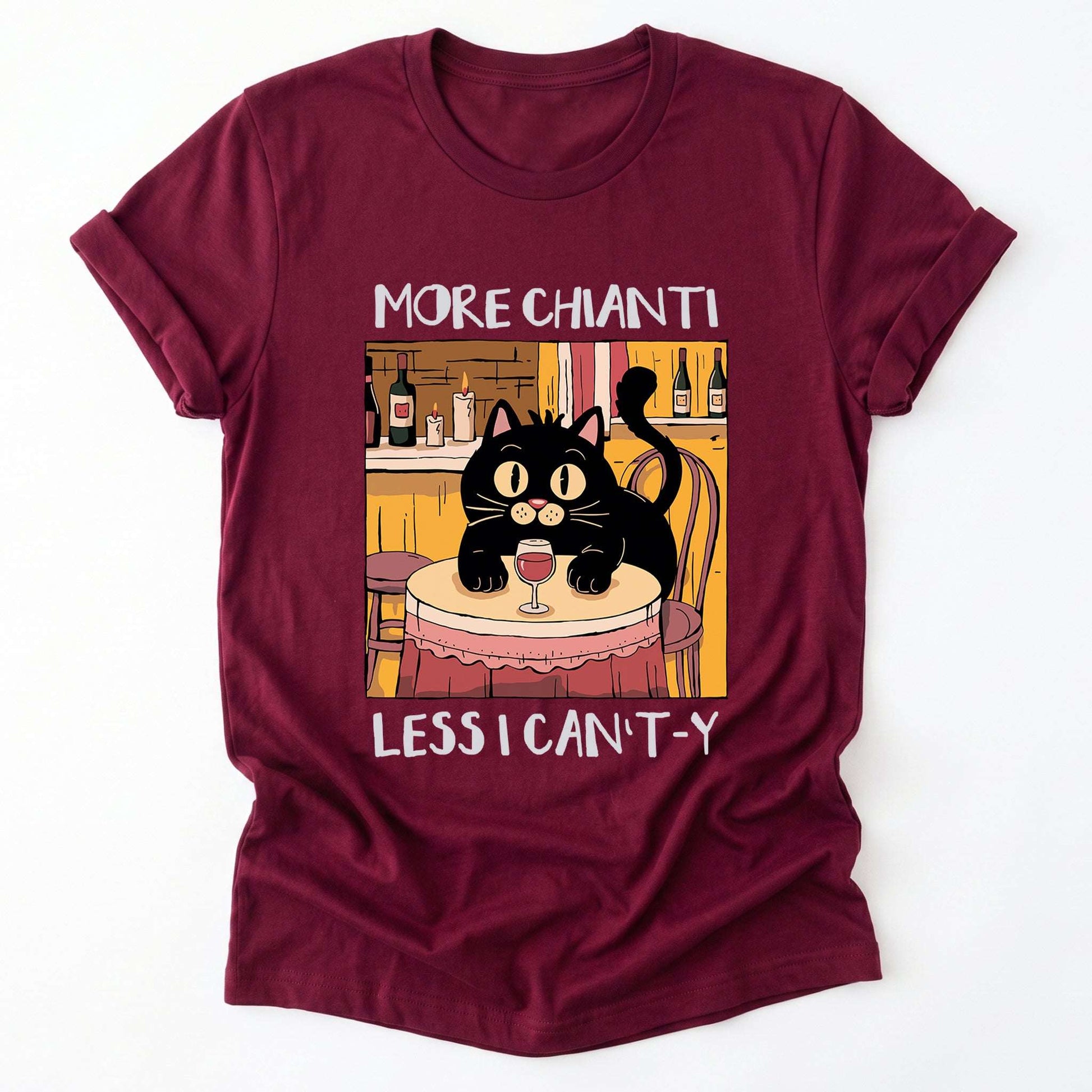 More Chianti Less I Can't-y Classic T-Shirt