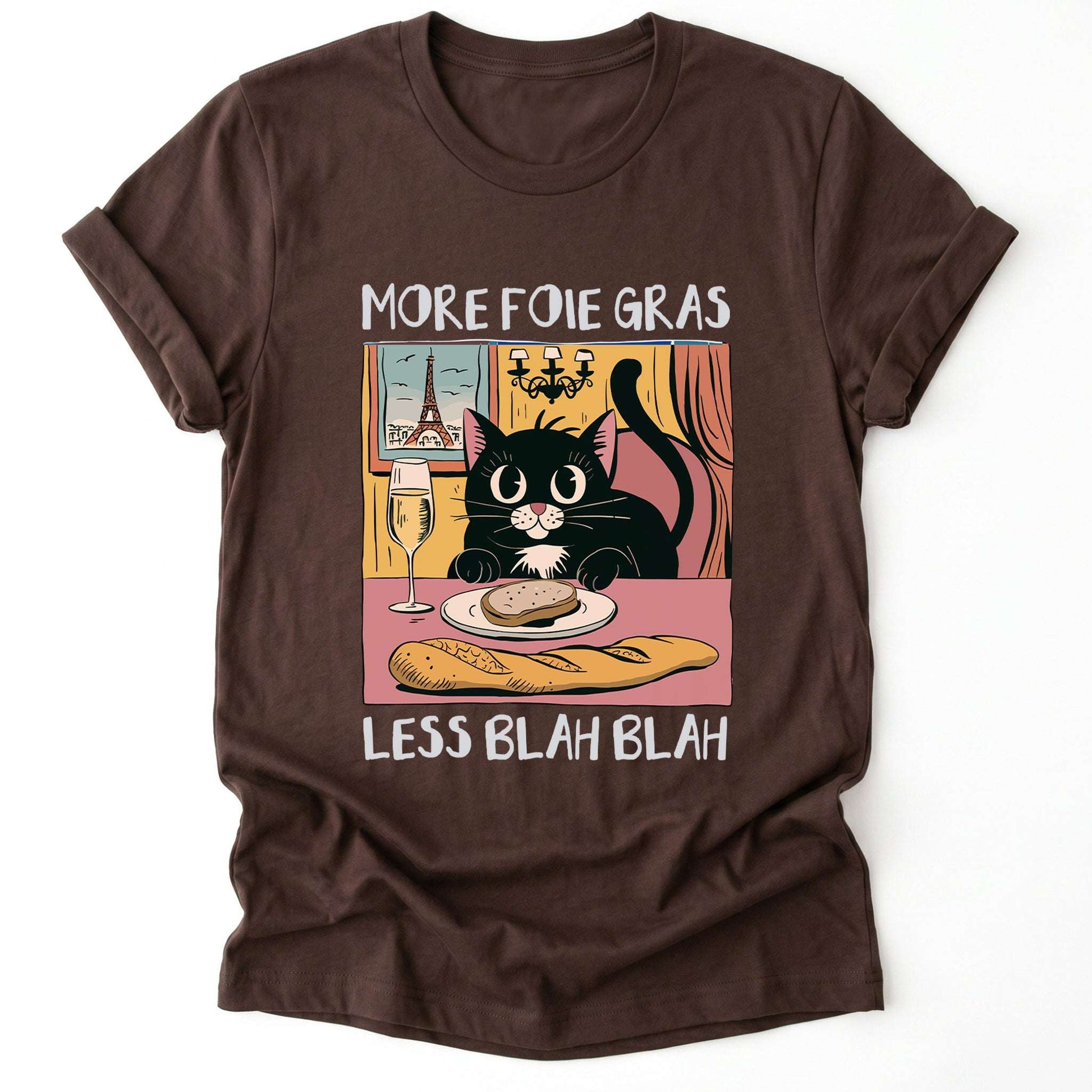 More Foie Gras Less Blah Blah Classic T-Shirt