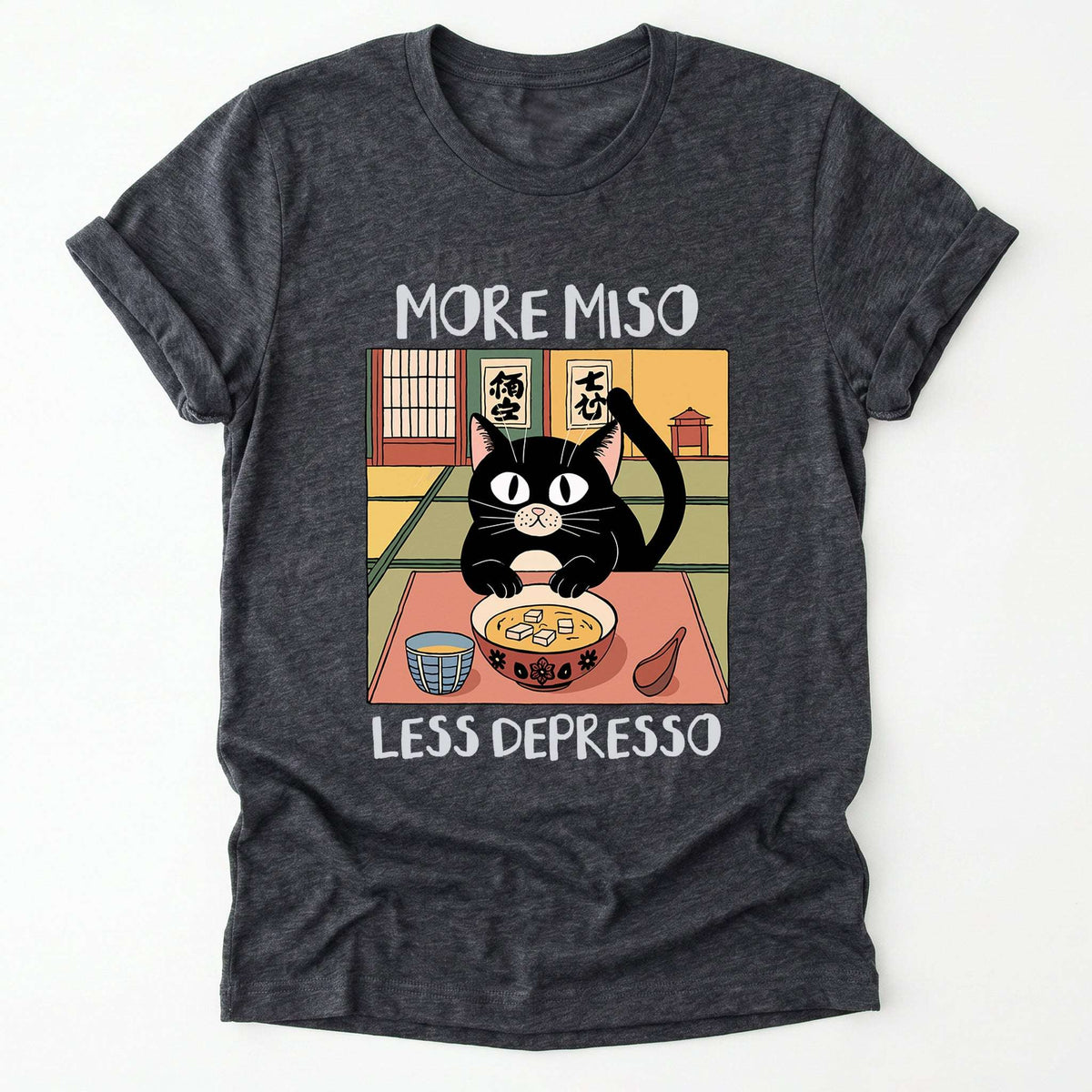 More Miso Less Depresso Classic T-Shirt