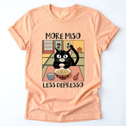 More Miso Less Depresso Classic T-Shirt