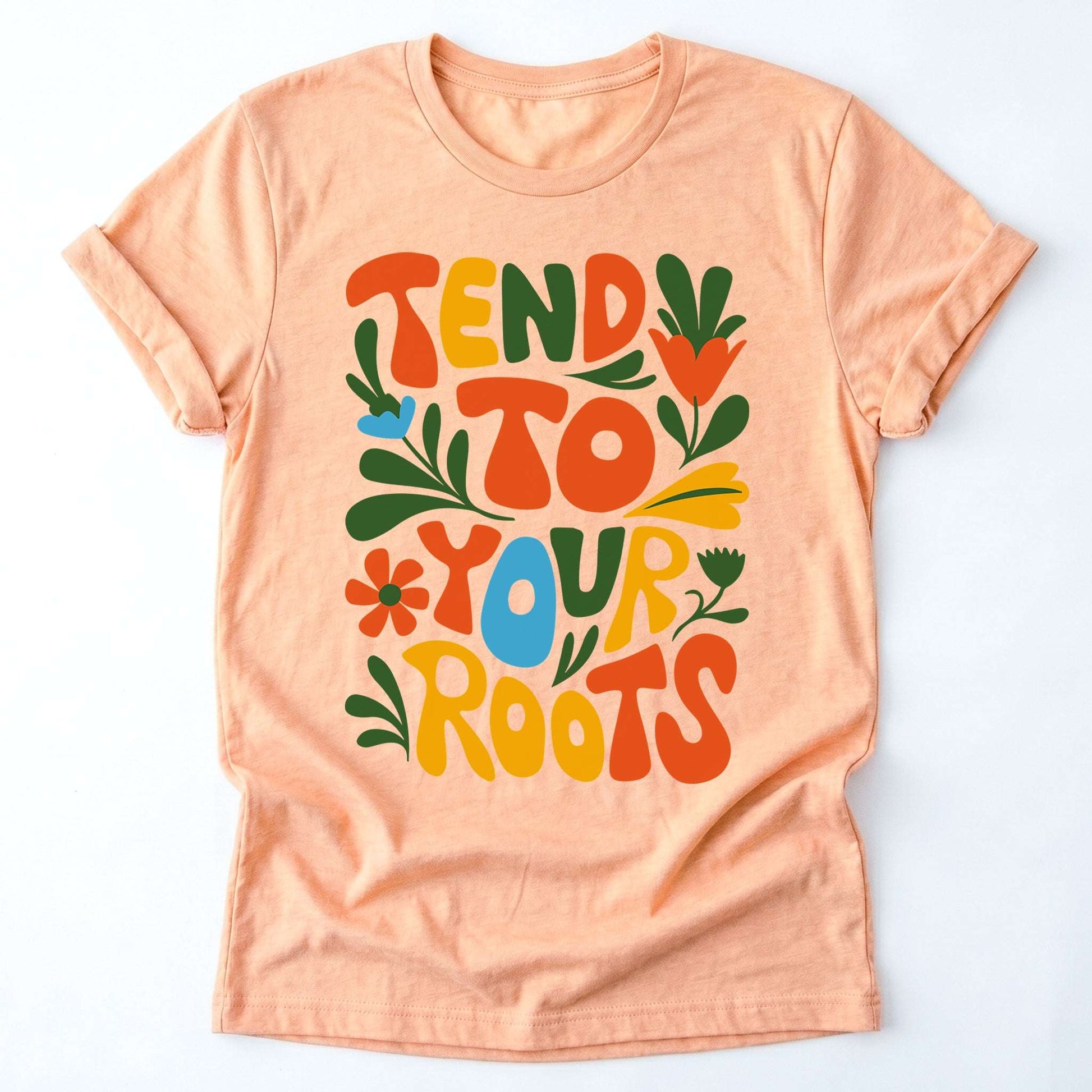 Tend To Your Roots Classic T-Shirt