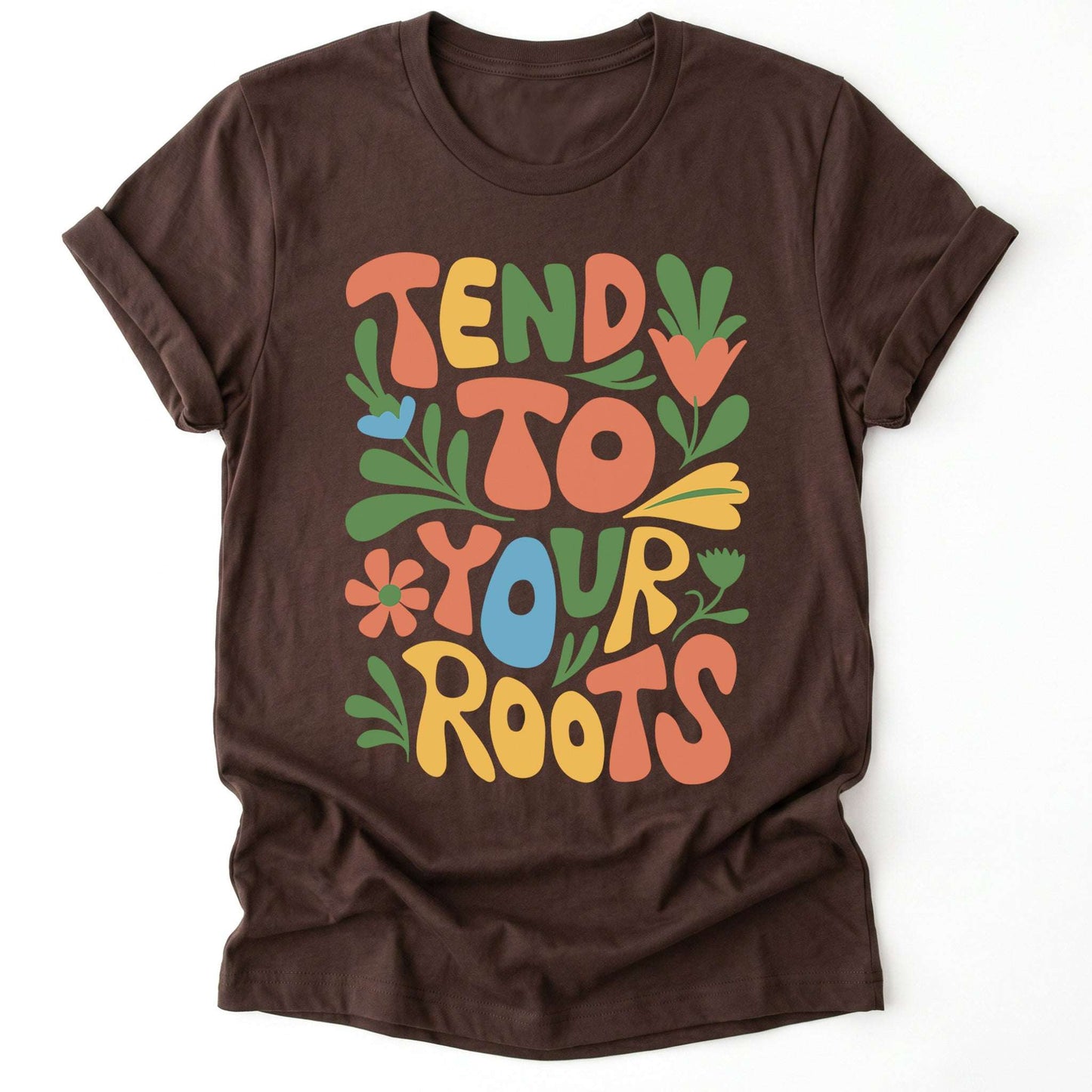 Tend To Your Roots Classic T-Shirt