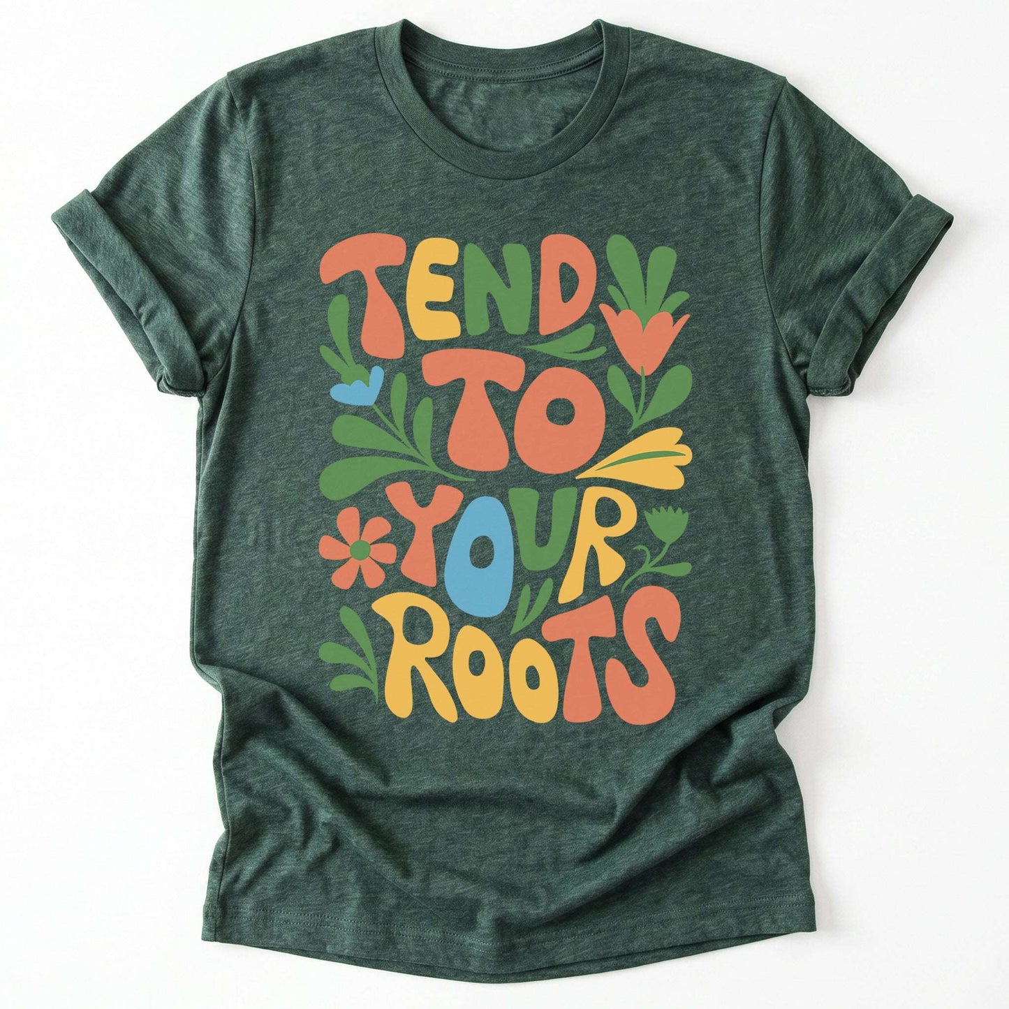 Tend To Your Roots Classic T-Shirt