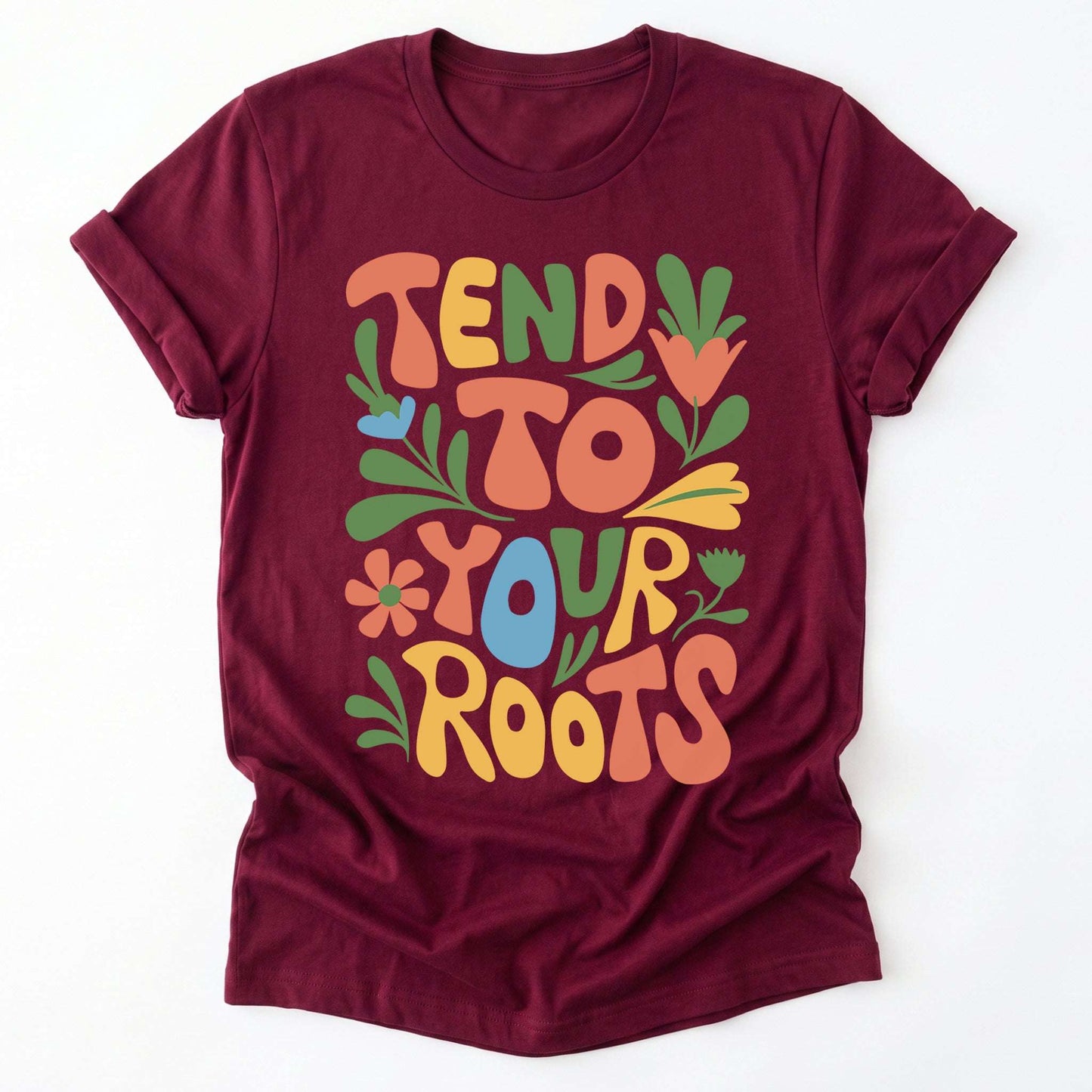 Tend To Your Roots Classic T-Shirt