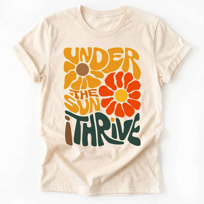 Under The Sun I Thrive Classic T-Shirt