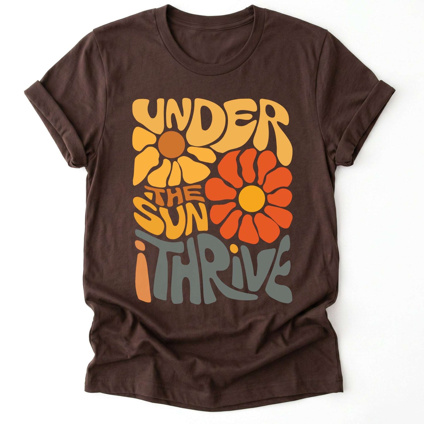 Under The Sun I Thrive Classic T-Shirt