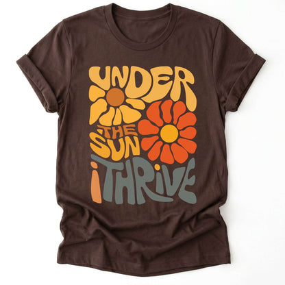 Under The Sun I Thrive Classic T-Shirt