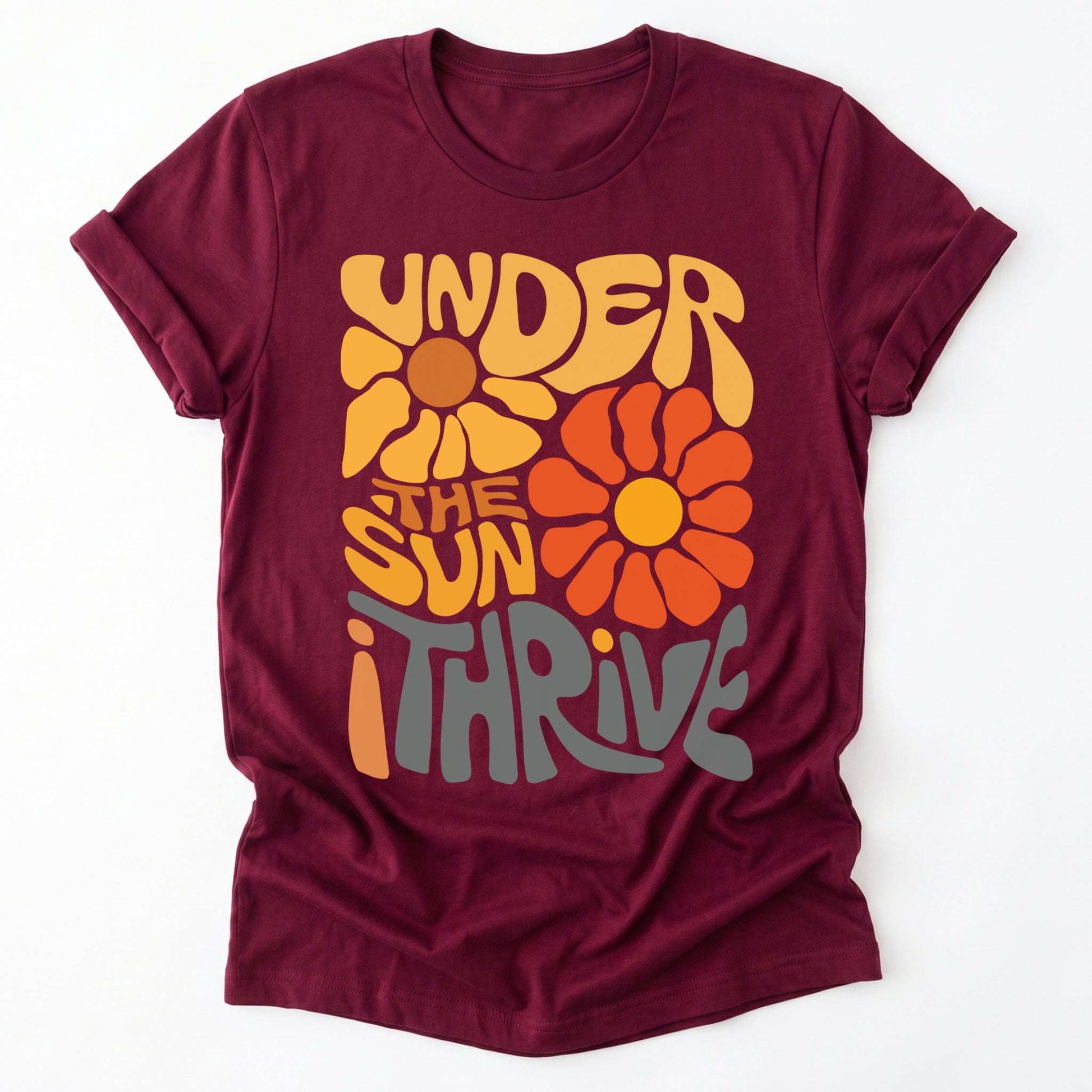 Under The Sun I Thrive Classic T-Shirt