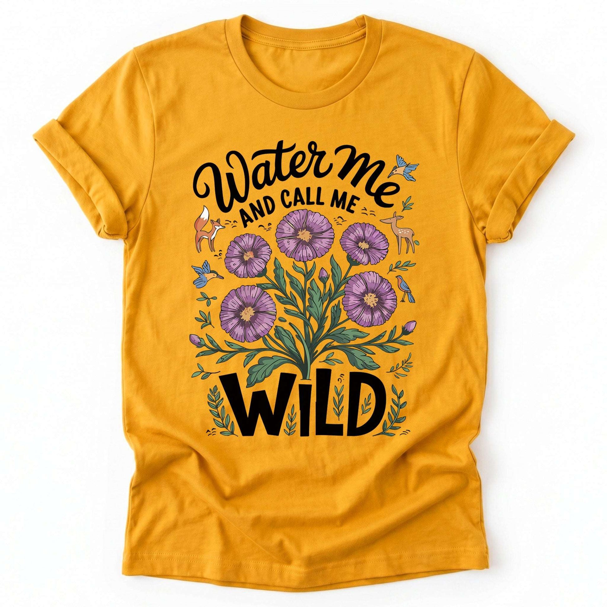 Water Me And Call Me Wild Classic T-Shirt