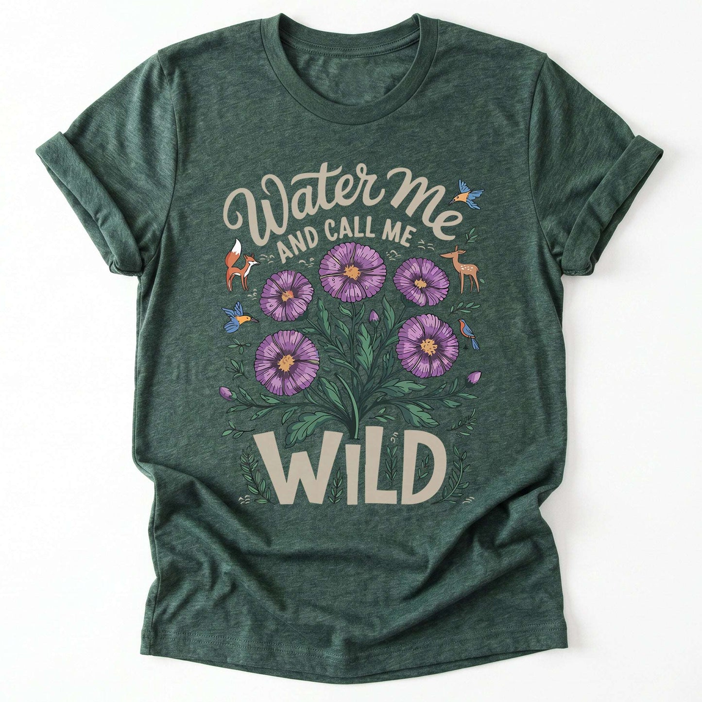 Water Me And Call Me Wild Classic T-Shirt