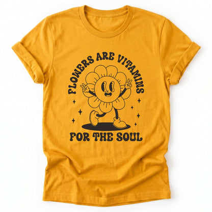 Flowers Are Vitamins Classic T-Shirt