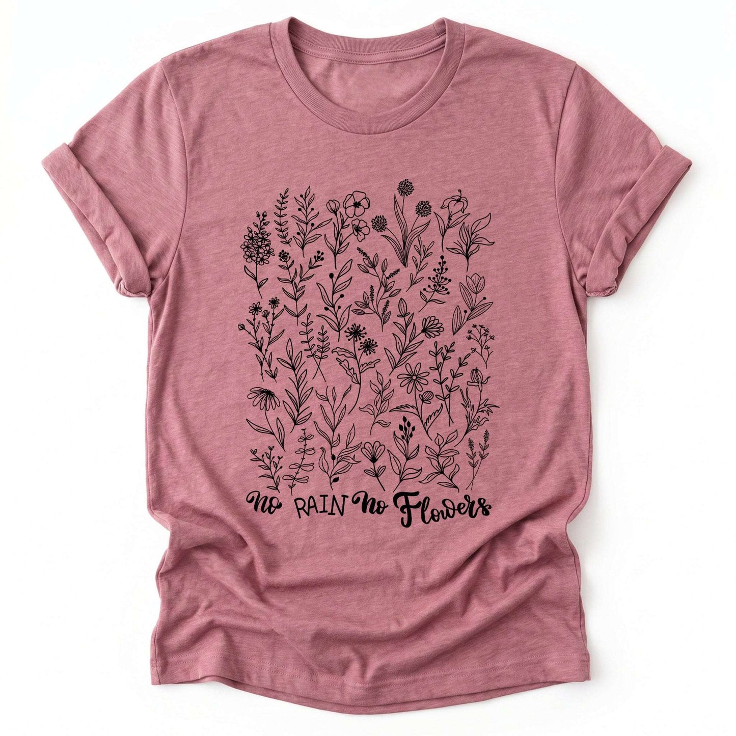 No Rain No Flowers Classic T-Shirt