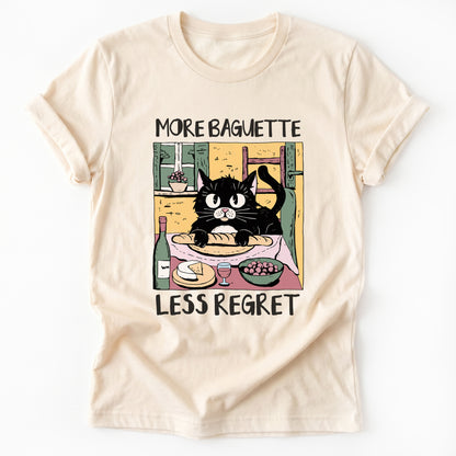More Baguette Less Regret Classic T-Shirt