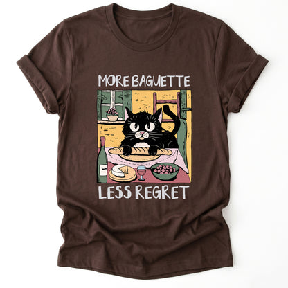 More Baguette Less Regret Classic T-Shirt