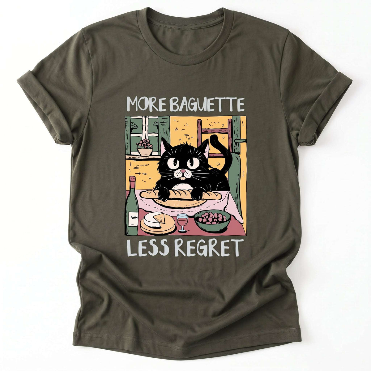 More Baguette Less Regret Classic T-Shirt - Army