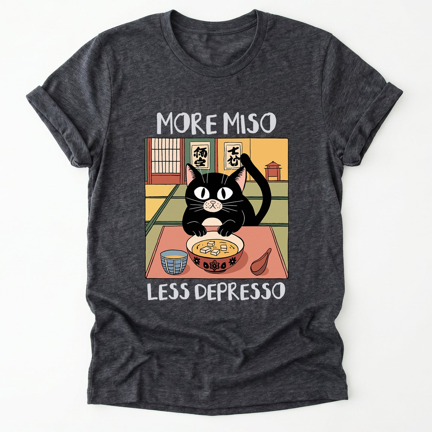 More Miso Less Depresso Classic T-Shirt