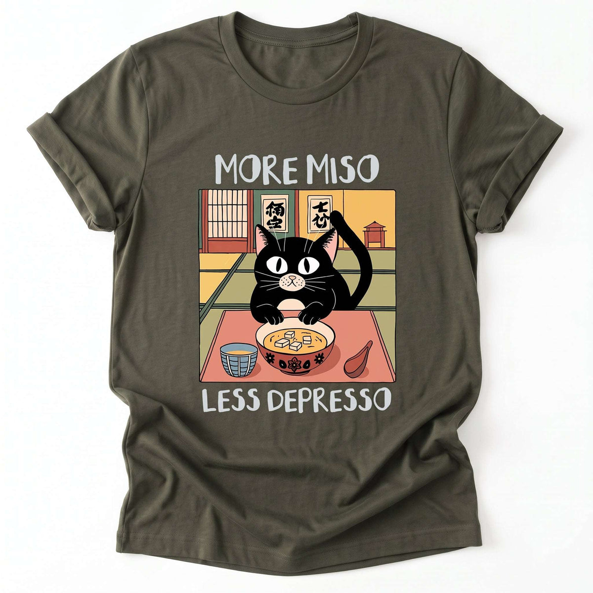 More Miso Less Depresso Classic T-Shirt - Army