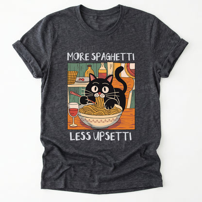 More Spaghetti Less Upsetti Classic T-Shirt